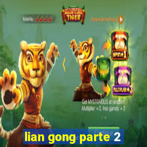 lian gong parte 2